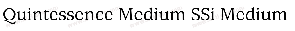 Quintessence Medium SSi Medium字体转换